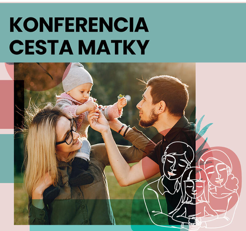 Online vstupenka na konferenciu Cesta matky Konferencia Cesta matky Prednášky na tému tehotenstva, materstva, dojčenia a sebarozvoja Oddychová zóna: Wellness kútik Vstupné: 20 €